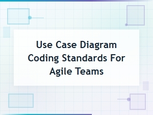 Coding Standards for Agile Use Case Diagrams